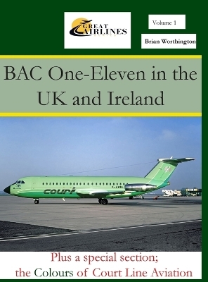 BAC One-Eleven in the UK and Ireland - Brian Worthington