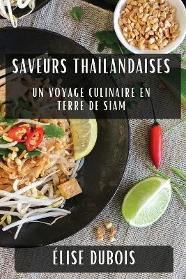 Saveurs Thaïlandaises - Élise DuBois