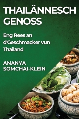 Thailännesch Genoss - Ananya Somchai-Klein