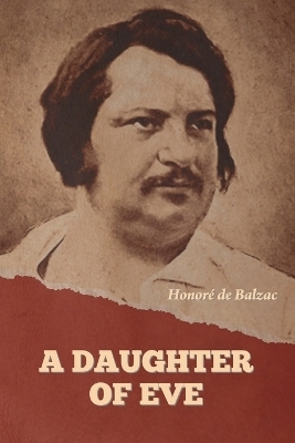 A Daughter of Eve - Honoré de Balzac