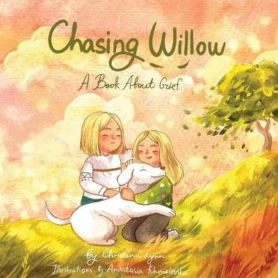 Chasing Willow - Christina Lynn