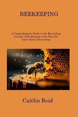 Beekeeping - Caitlin Reid