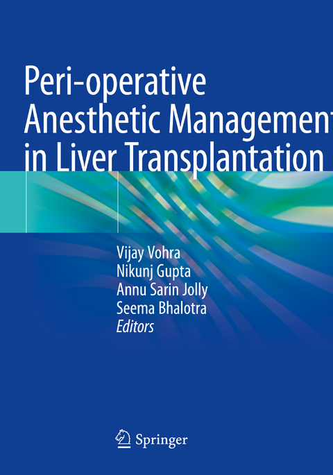 Peri-operative Anesthetic Management in Liver Transplantation - 