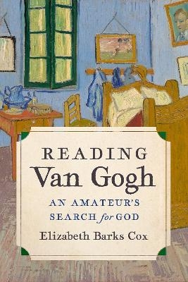 Reading Van Gogh - Elizabeth Barks Cox