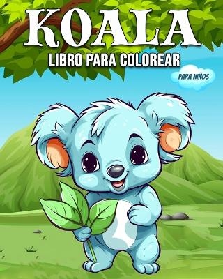 Koala Libro para Colorear para Ni�os - Hannah Sch�ning Bb