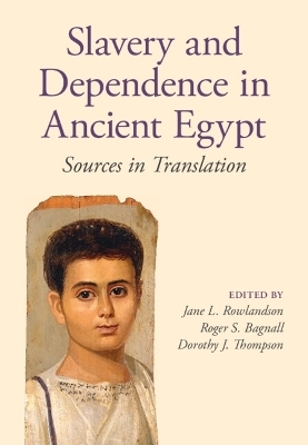 Slavery and Dependence in Ancient Egypt - 