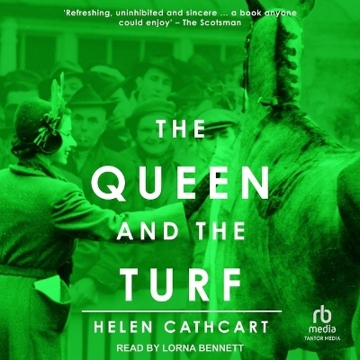 The Queen and the Turf - Helen Cathcart