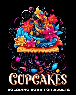 Cupcakes Coloring Book for Adults - Regina Peay
