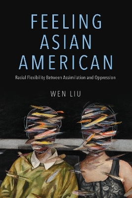Feeling Asian American - Wen Liu