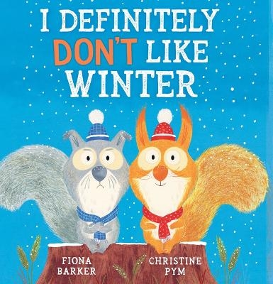 I Definitely Don't Like Winter - Fiona Barker