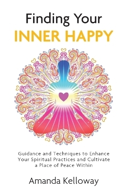 Finding Your Inner Happy - Amanda Kelloway
