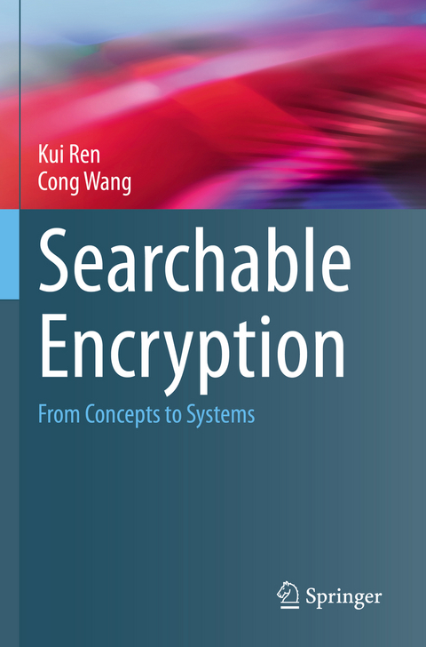 Searchable Encryption - Kui Ren, Cong Wang