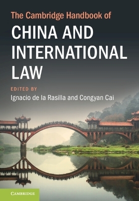 The Cambridge Handbook of China and International Law - 