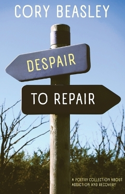 Despair to Repair - Cory Beasley