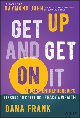 Get Up And Get On It - Dana Frank