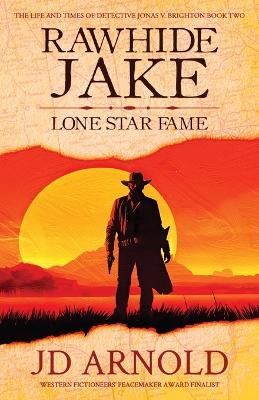 Rawhide Jake - Jd Arnold