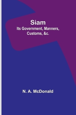 Siam - N A McDonald