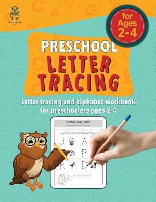 Preschool Letter Tracing - Amazing Kids Press