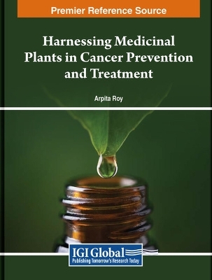 Harnessing Medicinal Plants in Cancer Prevention and Treatment - 