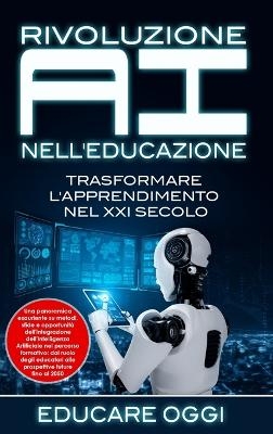 Rivoluzione AI nell'Educazione - Educare Oggi