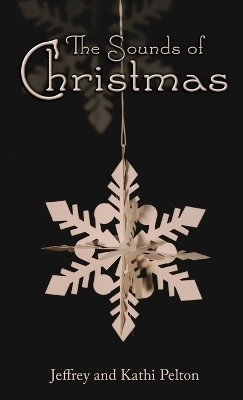 The Sounds of Christmas - Jeffrey Pelton, Kathi Pelton