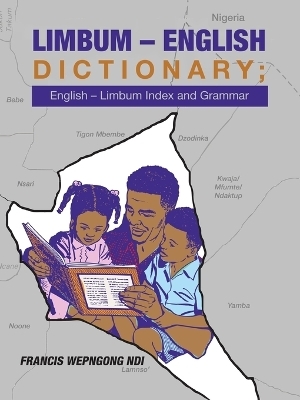 Limbum - English Dictionary, English - Limbum Index and Grammar - Francis Wepngong Ndi
