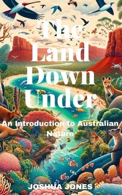 The Land Down Under - Joshua Jones