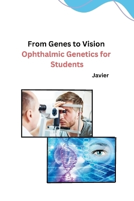 From Genes to Vision -  JAVIER