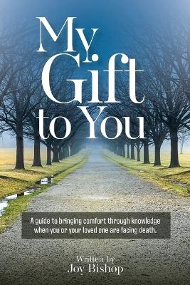 My Gift to You - Joy Bishop