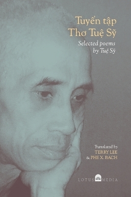Tuyển Tập Thơ Tuệ Sỹ Selected poems by Tuệ Sỹ - Terry Lee, Phe Bach