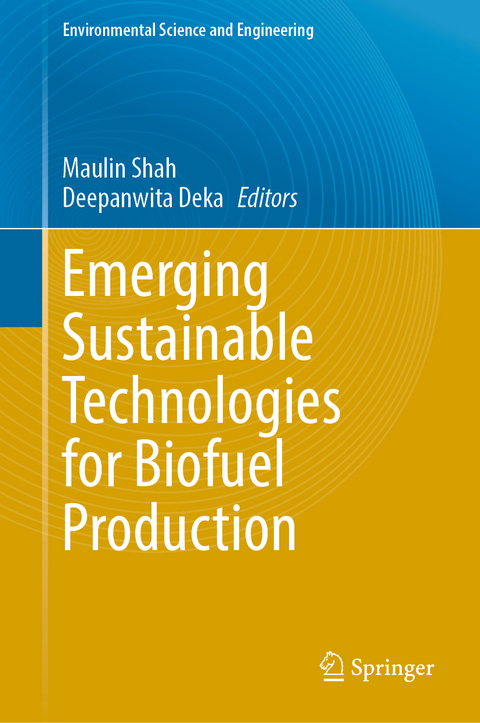 Emerging Sustainable Technologies for Biofuel Production - 