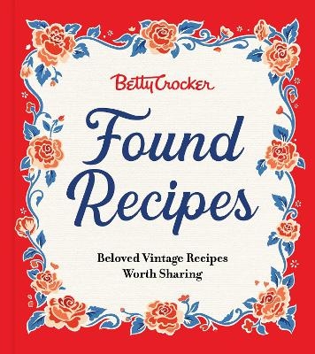 Betty Crocker Found Recipes -  Betty Crocker