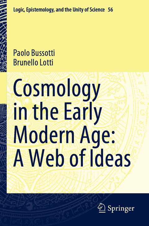 Cosmology in the Early Modern Age: A Web of Ideas - Paolo Bussotti, Brunello Lotti