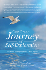 Our Grand Journey of Self-Exploration - Tara O'Toole-Conn