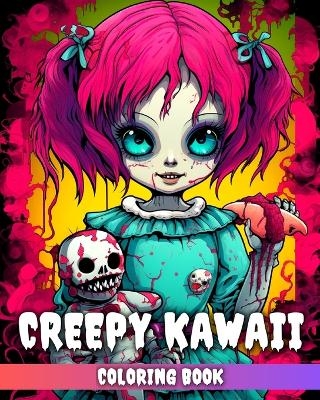 Creepy Kawaii Coloring Book - Regina Peay
