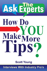 Ask the Experts: How Do You Make More Tips? -  Scott Young