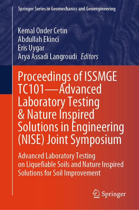 Proceedings of ISSMGE TC101—Advanced Laboratory Testing & Nature Inspired Solutions in Engineering (NISE) Joint Symposium - 