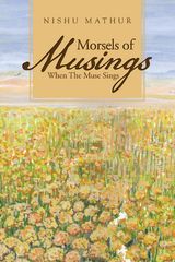 Morsels of  Musings -  Nishu Mathur