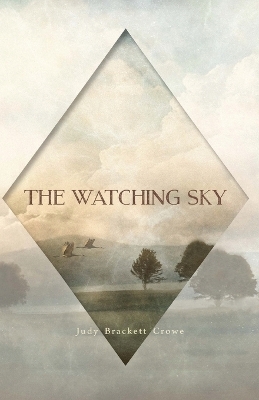 The Watching Sky - Judy Brackett Crowe