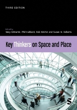 Key Thinkers on Space and Place - Gilmartin, Mary; Hubbard, Phil; Kitchin, Rob; Roberts, Susan M.