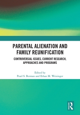 Parental Alienation and Family Reunification - 