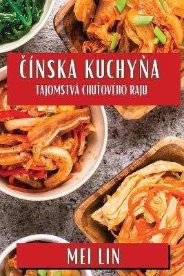 Čínska Kuchyňa - Mei Lin