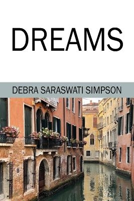 Dreams - Debra Saraswati Simpson
