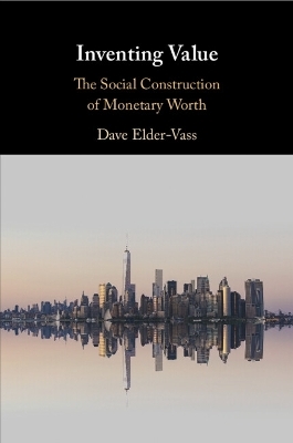 Inventing Value - Dave Elder-Vass