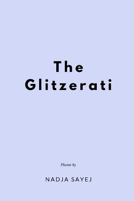 The Glitzerati - Nadja Sayej