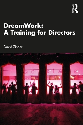 DreamWork: A Training for Directors - David Zinder