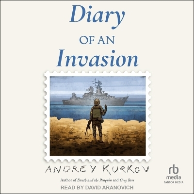 Diary of an Invasion - Andrey Kurkov