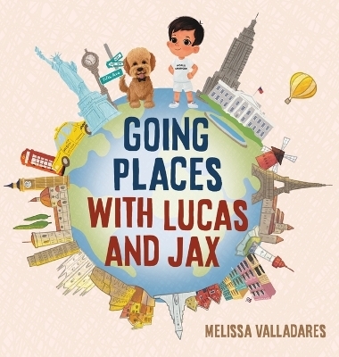 Going Places with Lucas and Jax - Melissa Valladares