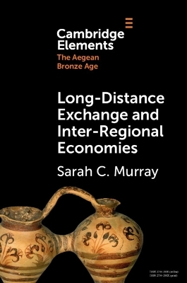 Long-Distance Exchange and Inter-Regional Economies - Sarah C. Murray