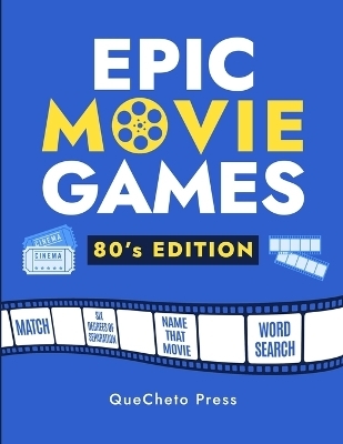 Epic Movie Games 80's Edition -  Quecheto Press